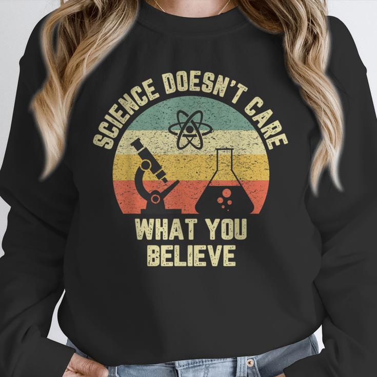 Science Doesn't Care What You Believe Science Teacher Men Women Kids Unisex Sweatshirt, novelty gifts, funny gifts Science Doesn't Care What You Believe Science Teacher Men Women Kids Unisex Sweatshirt, novelty gifts, funny gifts