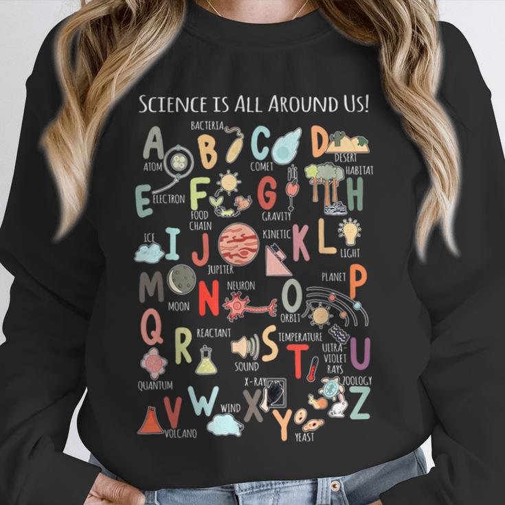 Science Teacher Alphabet Science Is All Around Us Teacher Unisex Sweatshirt, novelty gifts, funny gifts Science Teacher Alphabet Science Is All Around Us Teacher Unisex Sweatshirt, novelty gifts, funny gifts