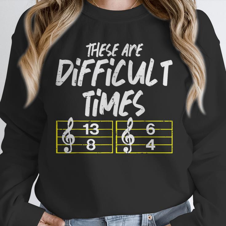 These Are Times Difficult Music Teacher Band Men Women Unisex Sweatshirt, novelty gifts, funny gifts These Are Times Difficult Music Teacher Band Men Women Unisex Sweatshirt, novelty gifts, funny gifts