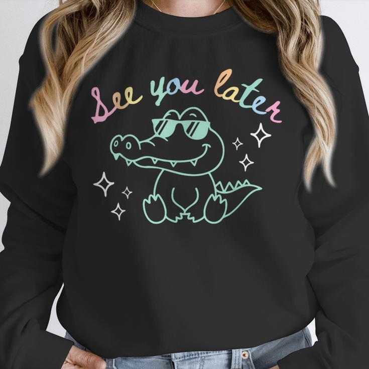 See You Later End Of School Alligator Teacher Appreciation Unisex Sweatshirt, novelty gifts, funny gifts See You Later End Of School Alligator Teacher Appreciation Unisex Sweatshirt, novelty gifts, funny gifts
