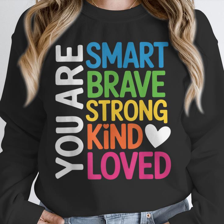 You Are SMART BRAVE STRONG KIND LOVED MOTIVATION TEACHER KID Unisex Sweatshirt, novelty gifts, funny gifts You Are SMART BRAVE STRONG KIND LOVED MOTIVATION TEACHER KID Unisex Sweatshirt, novelty gifts, funny gifts