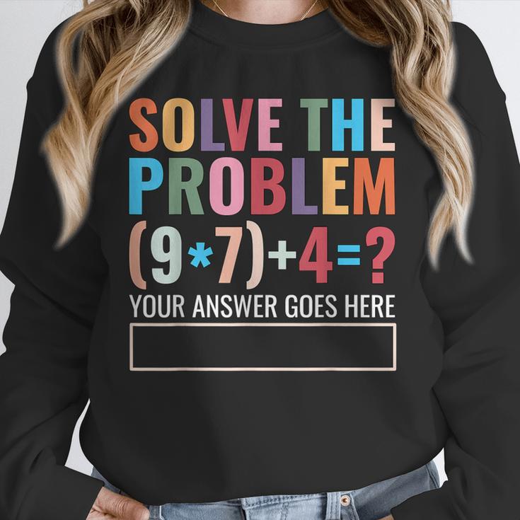 Solve The Problem 67 Six Seven Math Teacher School Unisex Sweatshirt, novelty gifts, funny gifts Solve The Problem 67 Six Seven Math Teacher School Unisex Sweatshirt, novelty gifts, funny gifts