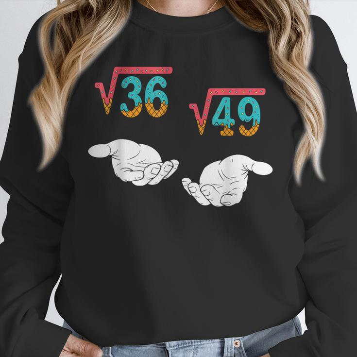 Square Root 36 49 Meme 67 Ice Cream Drip Math Teacher Tee Unisex Sweatshirt, novelty gifts, funny gifts