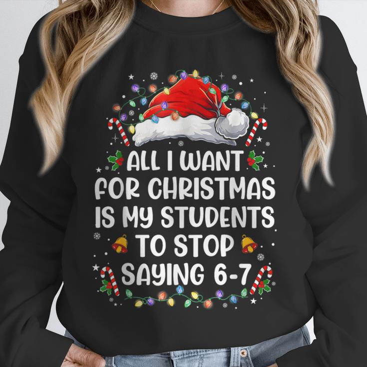 Stop Saying 6-7 Teacher Students 67 Christmas Meme 6 7 Unisex Sweatshirt, novelty gifts, funny gifts