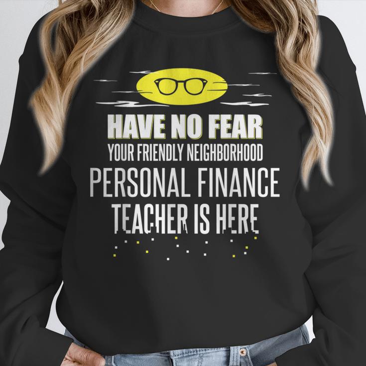Super Personal Finance Teacher Have No Fear T-Shirt Unisex Sweatshirt, novelty gifts, funny gifts