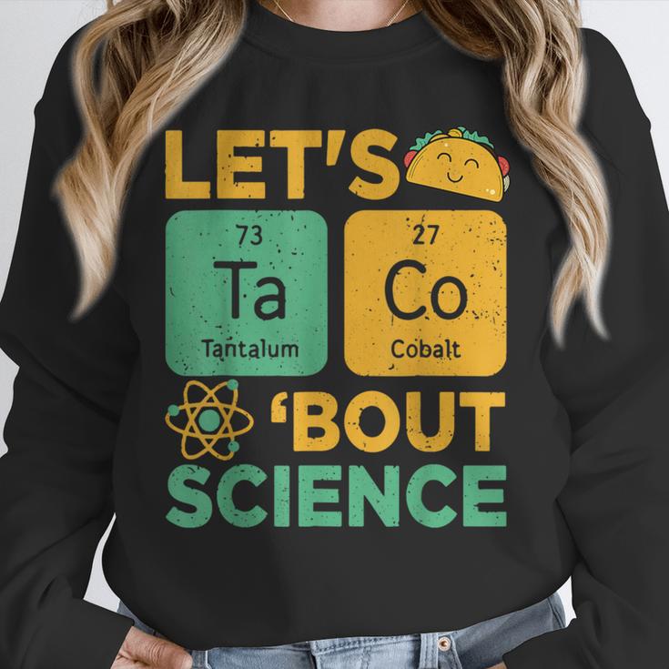 Lets Tacos Bout Science Teacher Chemistry Physics Unisex Sweatshirt, novelty gifts, funny gifts Lets Tacos Bout Science Teacher Chemistry Physics Unisex Sweatshirt, novelty gifts, funny gifts