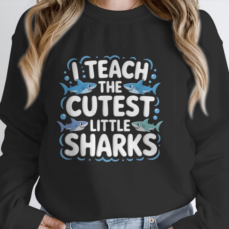 I Teach The Cutest Little Sharks Teacher School Unisex Sweatshirt, novelty gifts, funny gifts I Teach The Cutest Little Sharks Teacher School Unisex Sweatshirt, novelty gifts, funny gifts