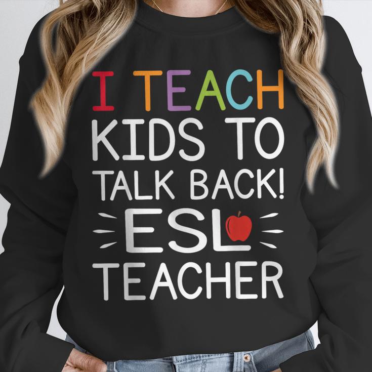 I Teach Kids To Talk Back ESL ESOL Teacher School Team Group Unisex Sweatshirt, novelty gifts, funny gifts I Teach Kids To Talk Back ESL ESOL Teacher School Team Group Unisex Sweatshirt, novelty gifts, funny gifts