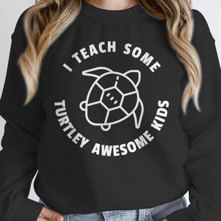 I Teach Some Turtley Awesome Kids Teacher Turtle Pun Unisex Sweatshirt, novelty gifts, funny gifts I Teach Some Turtley Awesome Kids Teacher Turtle Pun Unisex Sweatshirt, novelty gifts, funny gifts