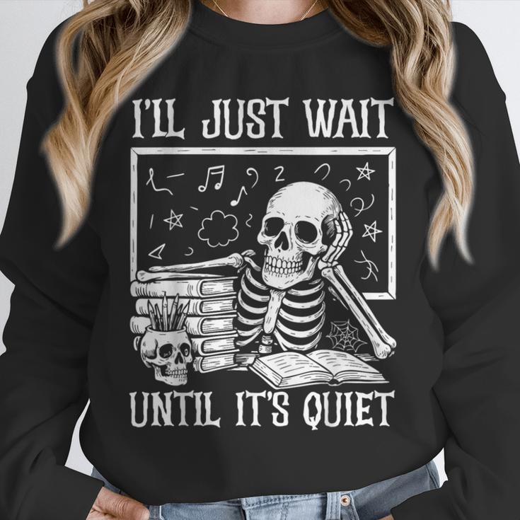 Teacher Halloween Shirt I'Ll Just Wait Until It's Quiet Unisex Sweatshirt, novelty gifts, funny gifts