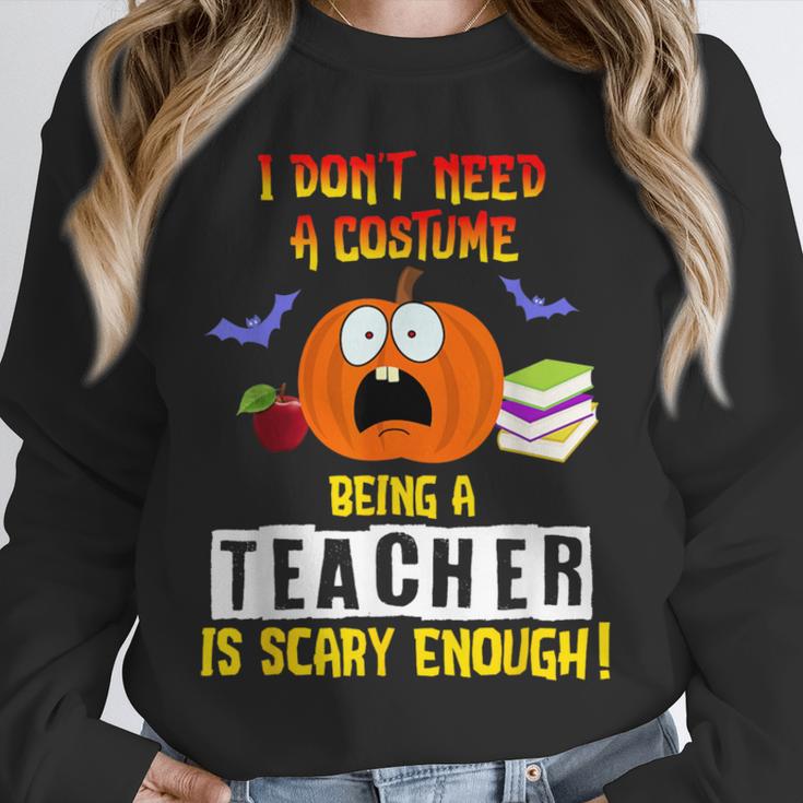 Being a Teacher Is Scary Enough Halloween Unisex Sweatshirt, novelty gifts, funny gifts