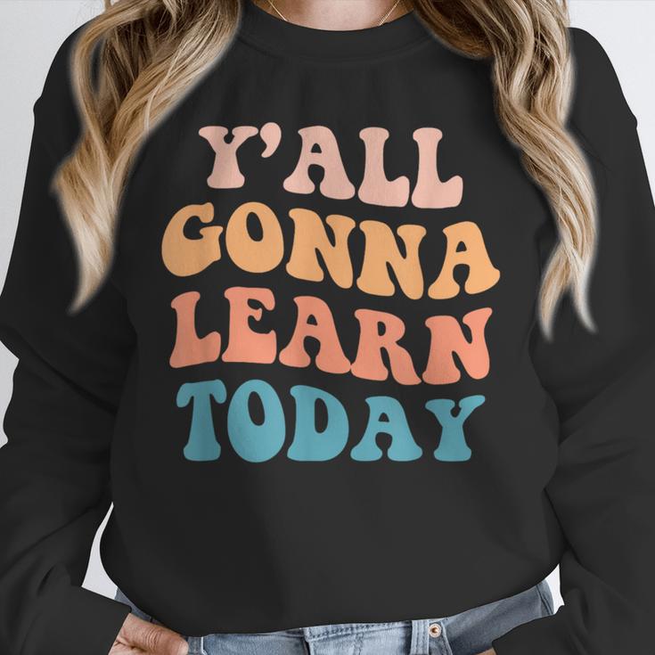 Teacher Y'All Gonna Learn Today First Day Of School Teachers Unisex Sweatshirt, novelty gifts, funny gifts Teacher Y'All Gonna Learn Today First Day Of School Teachers Unisex Sweatshirt, novelty gifts, funny gifts