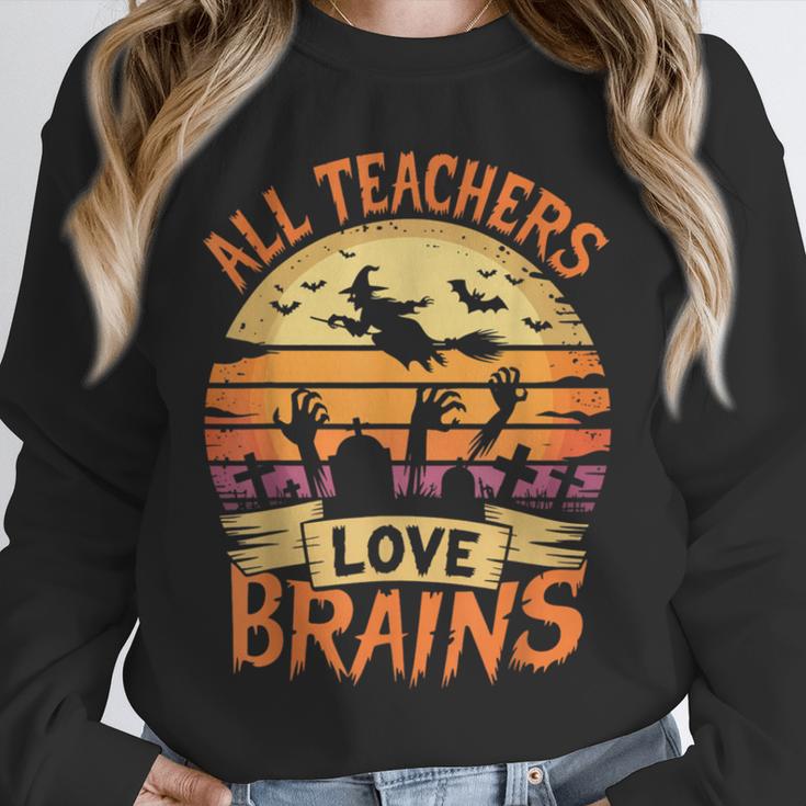 All Teachers Love Brains Halloween Teacher Unisex Sweatshirt, novelty gifts, funny gifts All Teachers Love Brains Halloween Teacher Unisex Sweatshirt, novelty gifts, funny gifts
