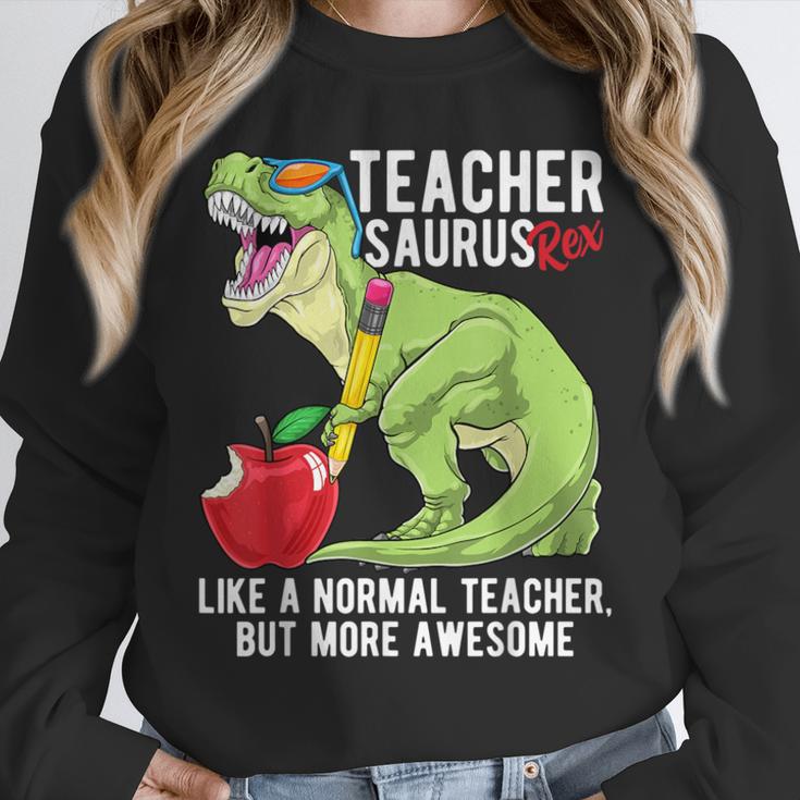 Teachersaurus Rex Dinosaur Like A Normal Teacher Saurus Unisex Sweatshirt, novelty gifts, funny gifts