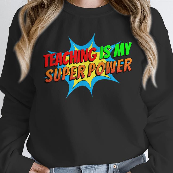 Teaching Is My Superpower Comic Back To School Teacher Unisex Sweatshirt, novelty gifts, funny gifts Teaching Is My Superpower Comic Back To School Teacher Unisex Sweatshirt, novelty gifts, funny gifts