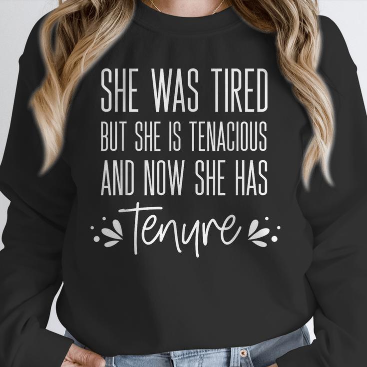Tenured Professor Women Teacher Tired Tenacious And Tenure Unisex Sweatshirt, novelty gifts, funny gifts