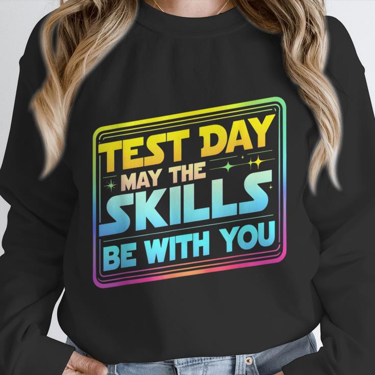 Testing Day Test Day May The Skills Be With You Teacher Unisex Sweatshirt, novelty gifts, funny gifts Testing Day Test Day May The Skills Be With You Teacher Unisex Sweatshirt, novelty gifts, funny gifts
