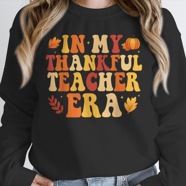 In My Thankful Teacher Era Autumn Thanksgiving Fall Season Unisex Sweatshirt, novelty gifts, funny gifts In My Thankful Teacher Era Autumn Thanksgiving Fall Season Unisex Sweatshirt, novelty gifts, funny gifts