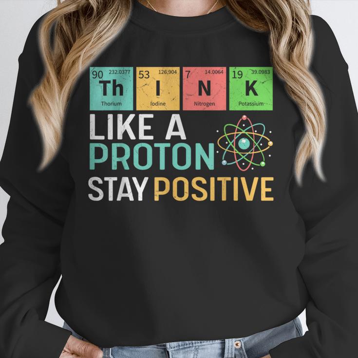 Think Like A Proton Stay Positive Science Teacher Unisex Sweatshirt, novelty gifts, funny gifts Think Like A Proton Stay Positive Science Teacher Unisex Sweatshirt, novelty gifts, funny gifts