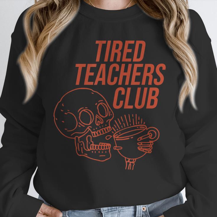 Tired Teachers Club Unisex Sweatshirt, novelty gifts, funny gifts