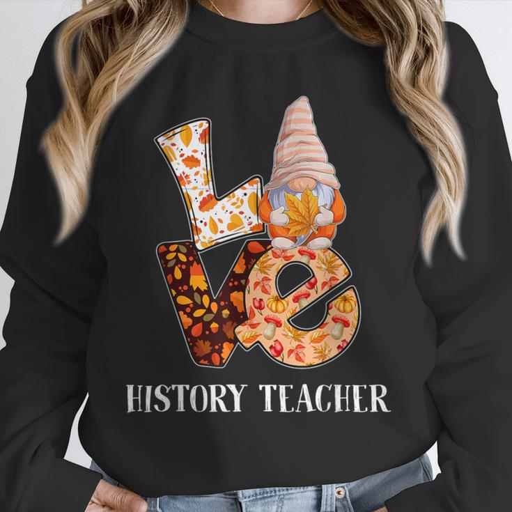 History Teacher Love Autumn Fall Gnome For Teachers For Men Women Unisex Sweatshirt, novelty gifts, funny gifts