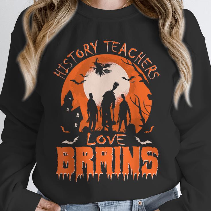 History Teachers Love Brains Halloween Teacher For Men Women Unisex Sweatshirt, novelty gifts, funny gifts History Teachers Love Brains Halloween Teacher For Men Women Unisex Sweatshirt, novelty gifts, funny gifts