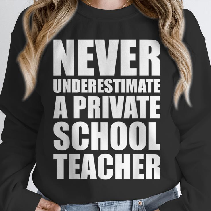Never Underestimate A Private School Teacher Back To School Unisex Sweatshirt, novelty gifts, funny gifts