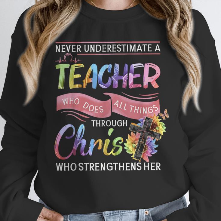 Never Underestimate A Teacher Does All Things Through Christ For Men Women Unisex Sweatshirt, novelty gifts, funny gifts
