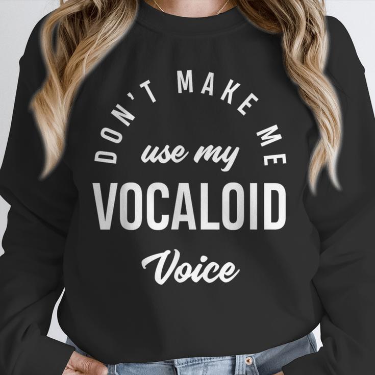 Vocaloid Voice Vocal Music Teacher Singer Singing Unisex Sweatshirt, novelty gifts, funny gifts Vocaloid Voice Vocal Music Teacher Singer Singing Unisex Sweatshirt, novelty gifts, funny gifts