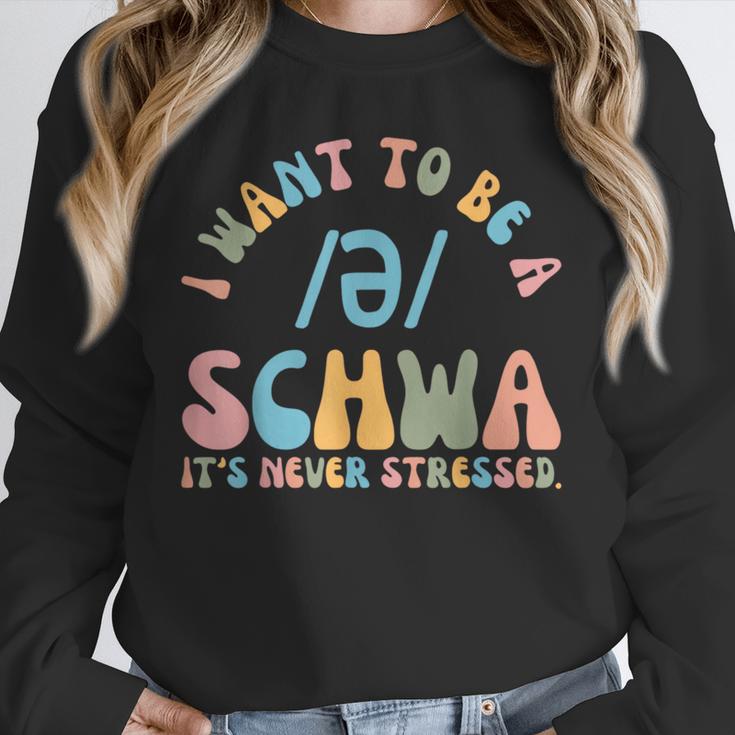I Want To Be a SCHWA It's Never Stressed Reading Teacher Unisex Sweatshirt, novelty gifts, funny gifts I Want To Be a SCHWA It's Never Stressed Reading Teacher Unisex Sweatshirt, novelty gifts, funny gifts