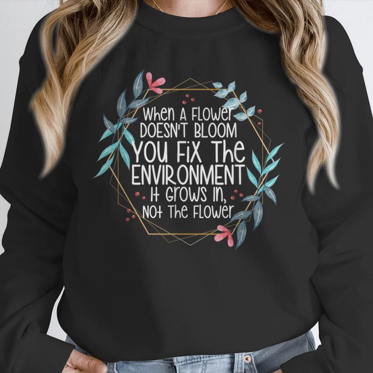 When A Flower Doesn't Bloom Special Education Teacher Men Women Unisex Sweatshirt, novelty gifts, funny gifts