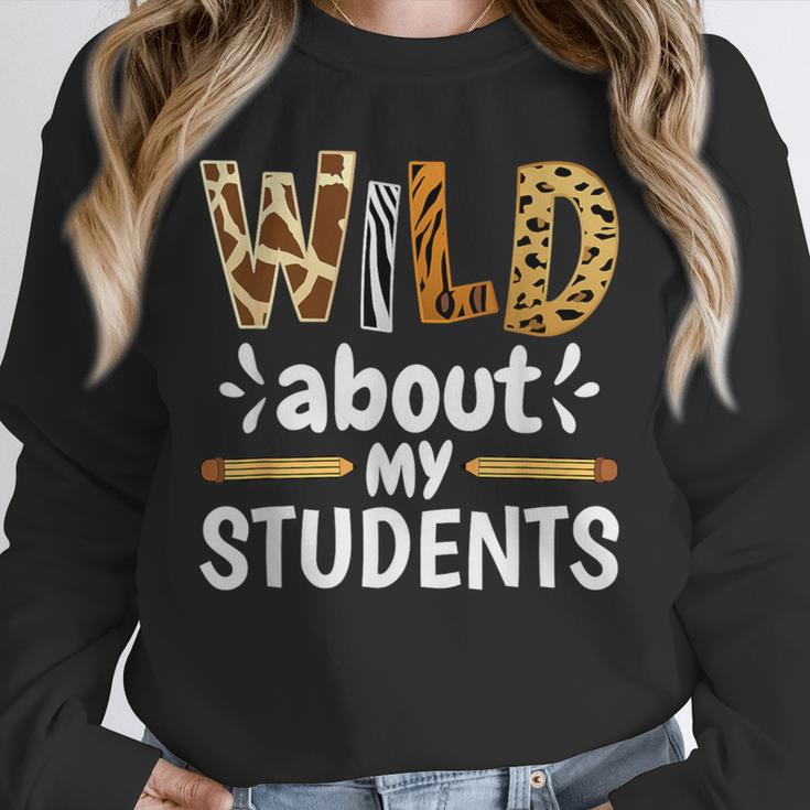 Wild About My Students School Teachers And Students Unisex Sweatshirt, novelty gifts, funny gifts