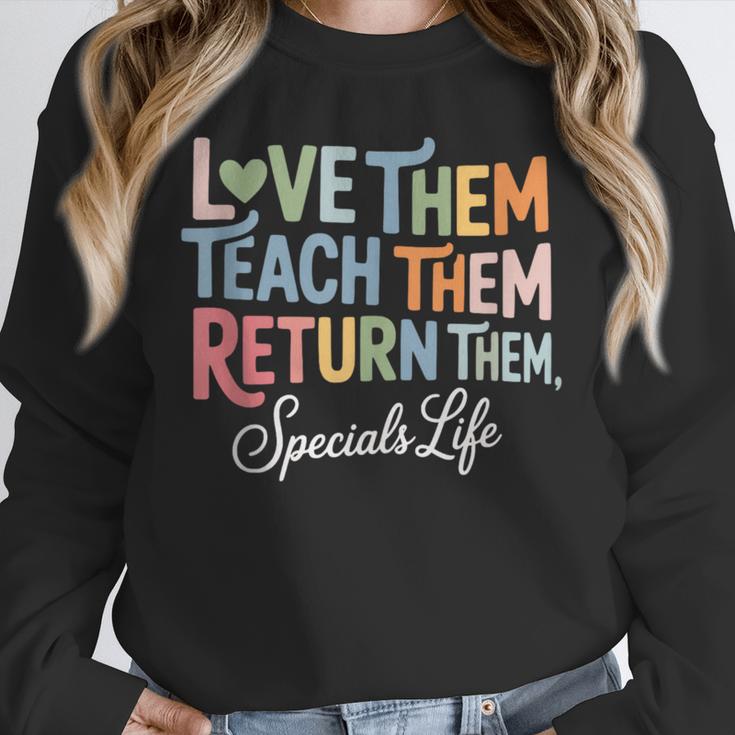 Women Teach Them Love Them Return Them Specials Teacher Life Unisex Sweatshirt, novelty gifts, funny gifts Women Teach Them Love Them Return Them Specials Teacher Life Unisex Sweatshirt, novelty gifts, funny gifts
