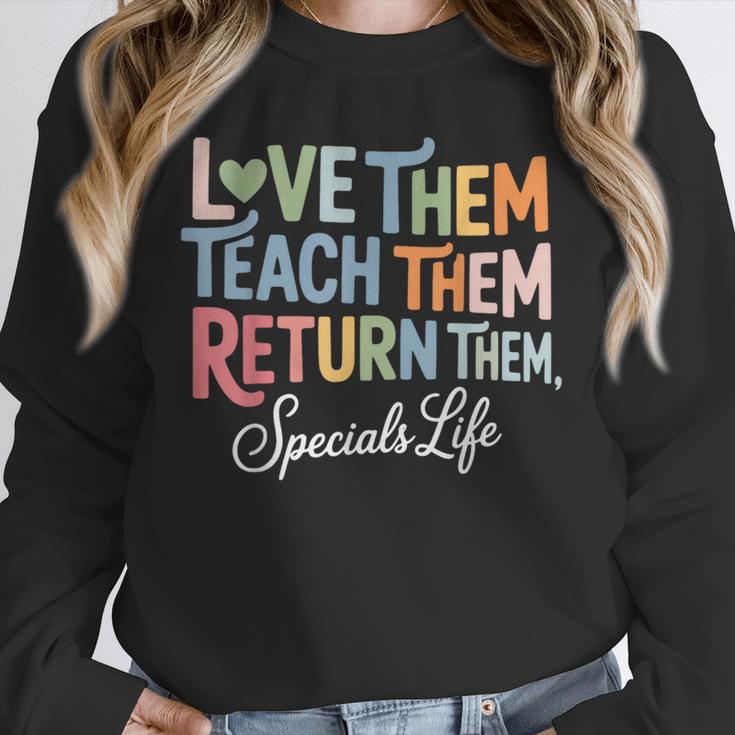 Women Teach Them Love Them Return Them Specials Teacher Life Unisex Sweatshirt, novelty gifts, funny gifts Women Teach Them Love Them Return Them Specials Teacher Life Unisex Sweatshirt, novelty gifts, funny gifts