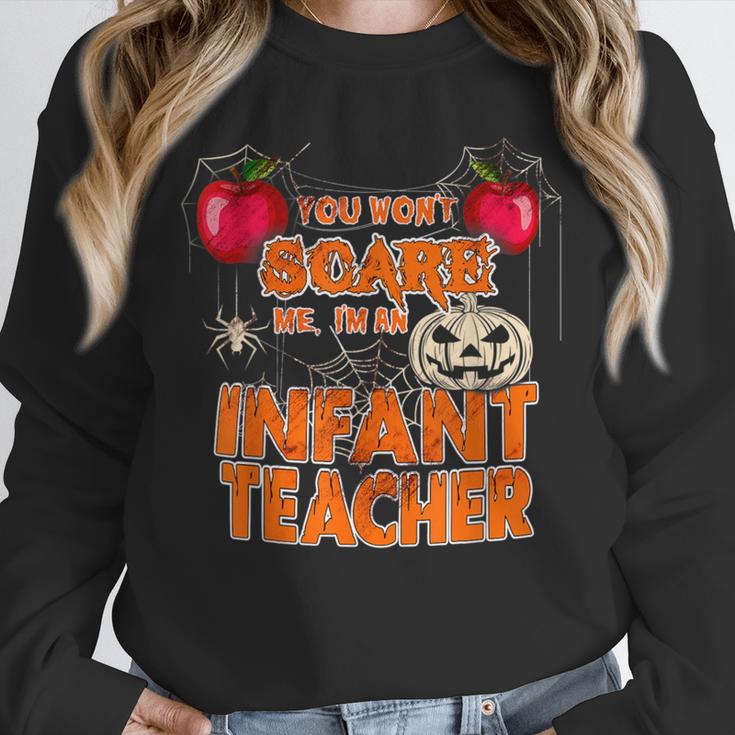 You Won't Scare Me I'm An Infant Teacher Men Women Unisex Sweatshirt, novelty gifts, funny gifts You Won't Scare Me I'm An Infant Teacher Men Women Unisex Sweatshirt, novelty gifts, funny gifts