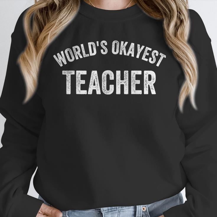 World's Okayest Teacher Educator Best Teacher Ever Unisex Sweatshirt, novelty gifts, funny gifts World's Okayest Teacher Educator Best Teacher Ever Unisex Sweatshirt, novelty gifts, funny gifts