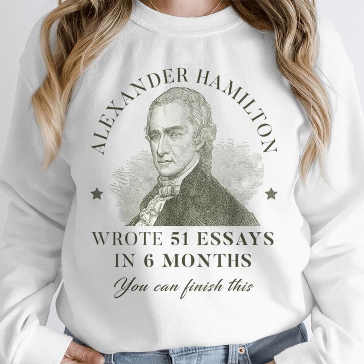 Alexander Hamilton Wrote 51 Essays In 6 Months Teacher Quote Unisex Sweatshirt, novelty gifts, funny gifts Alexander Hamilton Wrote 51 Essays In 6 Months Teacher Quote Unisex Sweatshirt, novelty gifts, funny gifts