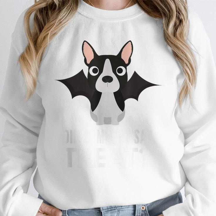 Boston Terrier Halloween Shirt Did Someone Say Treat Unisex Sweatshirt, novelty gifts, funny gifts
