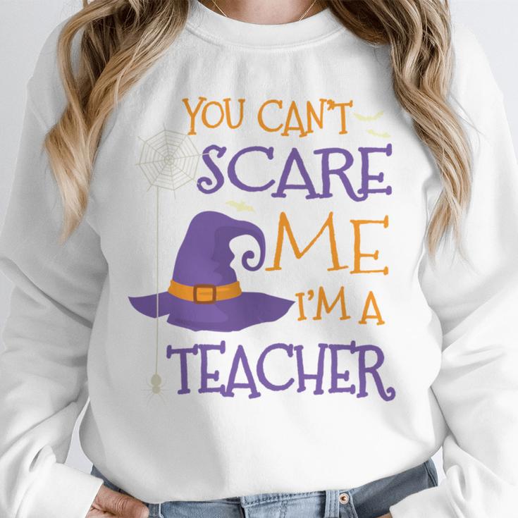 You Can't Scare Me I'm A Teacher Unisex Sweatshirt, novelty gifts, funny gifts