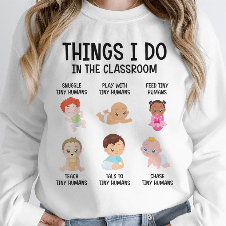Daycare Preschool Infant Teacher Thing I Do In The Classroom Unisex Sweatshirt, novelty gifts, funny gifts