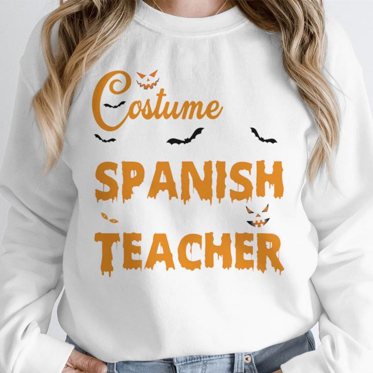 I Don't Need A Costume I'm A Spanish Teacher Halloween Unisex Sweatshirt, novelty gifts, funny gifts
