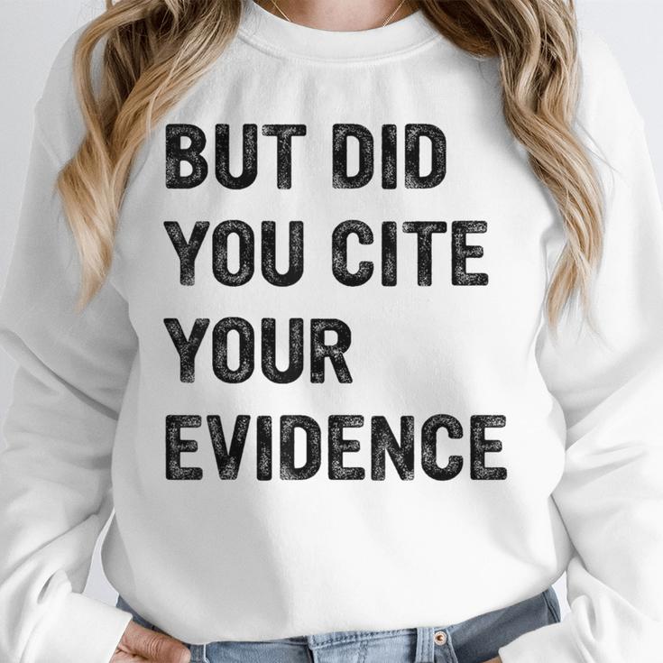 English Teacher But Did You Cite Your Evidence Unisex Sweatshirt, novelty gifts, funny gifts