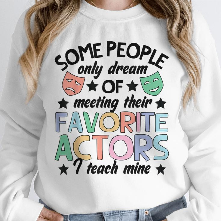 Favorite Actors Theater Drama Teacher Drama Teaching Unisex Sweatshirt, novelty gifts, funny gifts Favorite Actors Theater Drama Teacher Drama Teaching Unisex Sweatshirt, novelty gifts, funny gifts