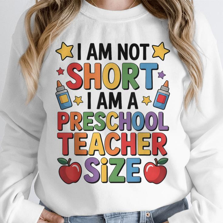I'm Not Short I'm A Preschool Teacher Size Quote Women Unisex Sweatshirt, novelty gifts, funny gifts