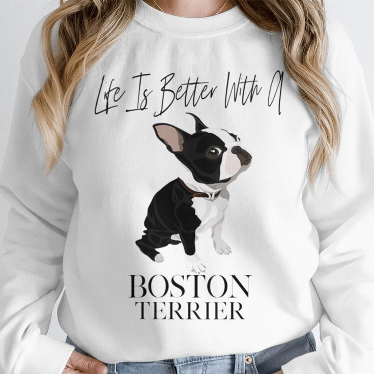 Life Is Better With A Boston Terrier Dog For Lover Unisex Sweatshirt, novelty gifts, funny gifts