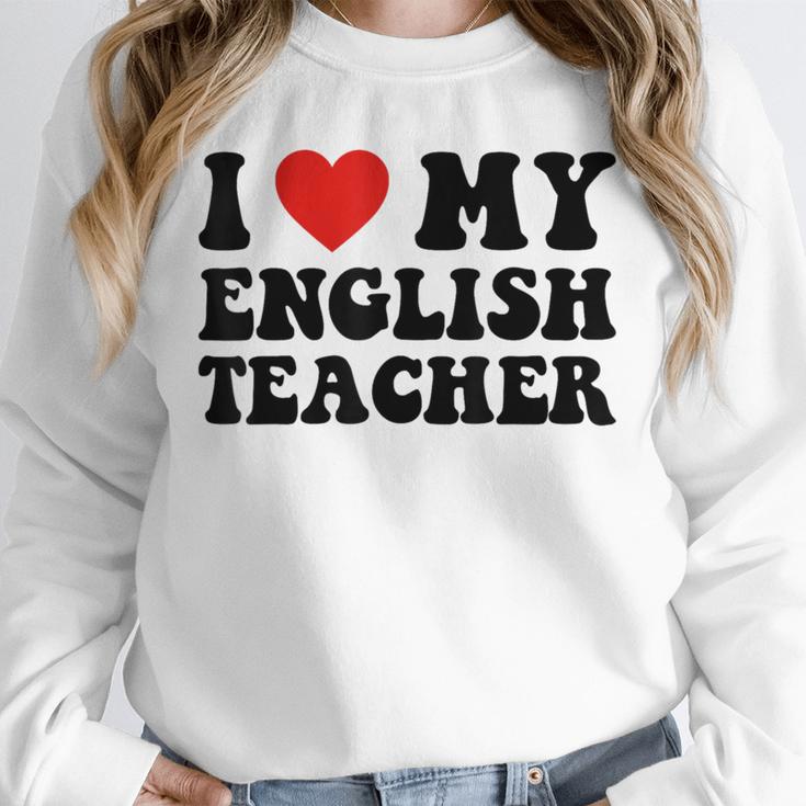 I Love My English Teacher Heart English Language Teachers For Men Women Kids Unisex Sweatshirt, novelty gifts, funny gifts