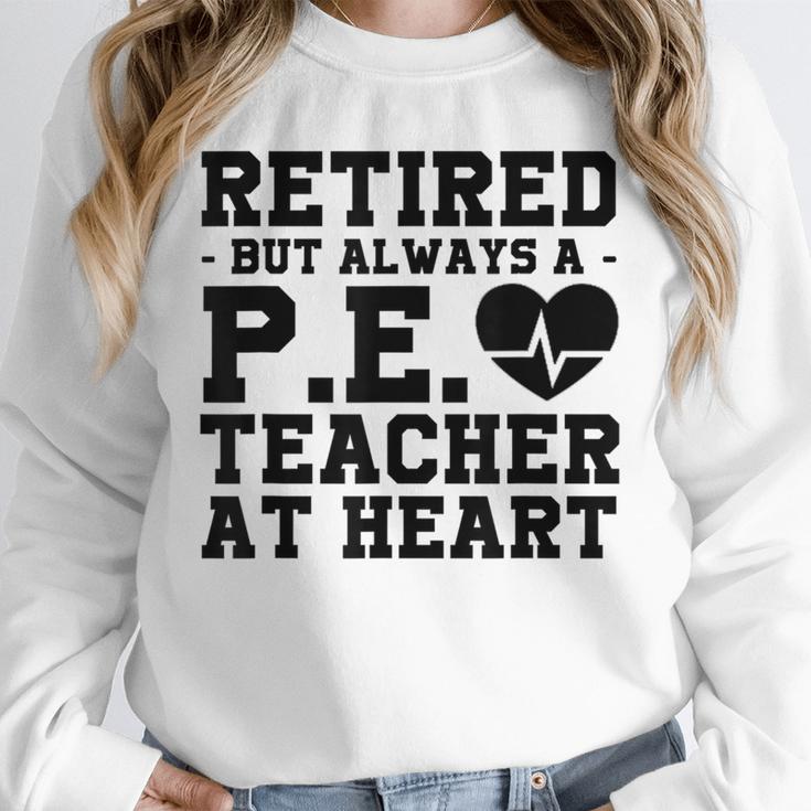 Retirement But Always A Pe Teacher At Heart Pride Shirt Unisex Sweatshirt, novelty gifts, funny gifts