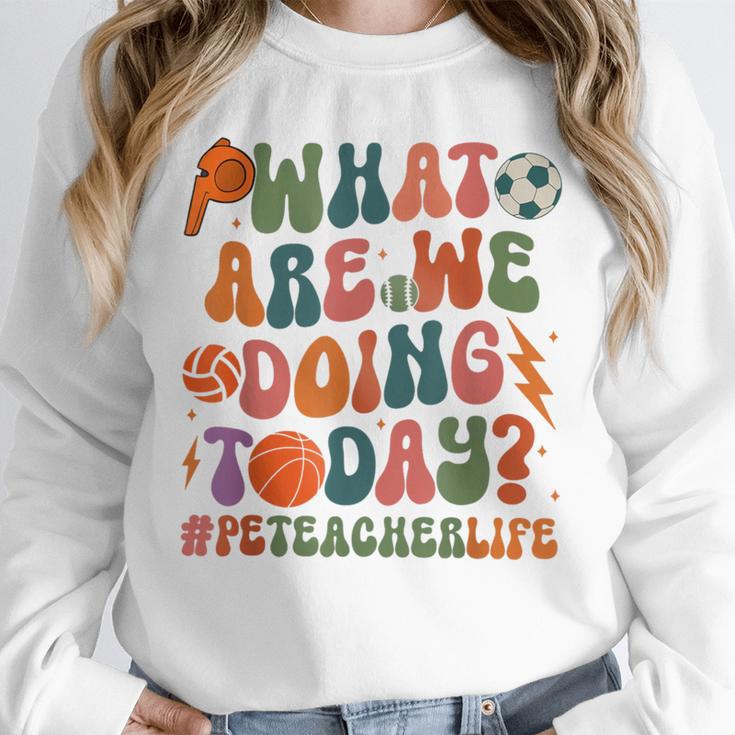 Retro PE Teacher What Are We Doing Today School Coach Women Unisex Sweatshirt, novelty gifts, funny gifts