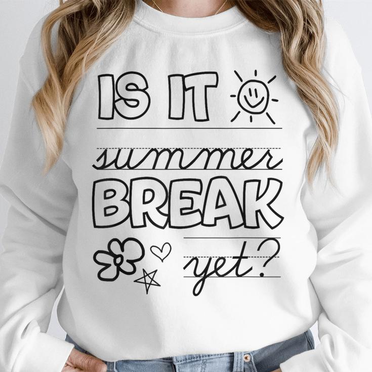 Teacher End Of Year Shirt Is It Summer Break Yet Last Day Unisex Sweatshirt, novelty gifts, funny gifts Teacher End Of Year Shirt Is It Summer Break Yet Last Day Unisex Sweatshirt, novelty gifts, funny gifts