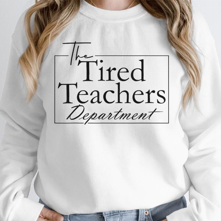 The Tired Teachers Department Teacher Appreciation Day Unisex Sweatshirt, novelty gifts, funny gifts
